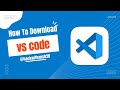 Install visual studio code in 2 Minutes | windows & Mac