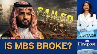 Why is Saudi’s MBS Scaling Back Mega Projects Neom, LIV Golf? | Vantage on Firstpost LIVE