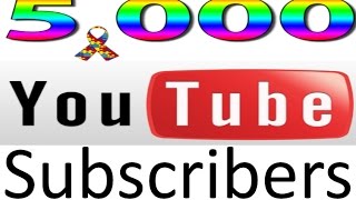 5,000 SUBSCRIBERS