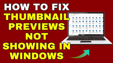 How to Fix Thumbnail Previews Not Showing in Windows – Full Guide