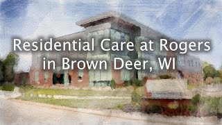 Residential Care at Rogers in Brown Deer, WI