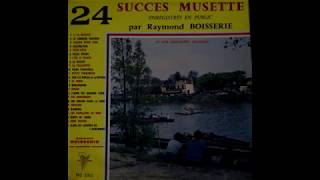 Raymond Boisserie Et Son Ensemble Musette* – 24 Succès Musette