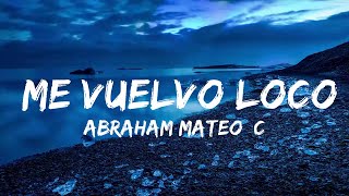 Авраам Матео, CNCO - Me Vuelvo Loco (Текст) | Музыкальная высота