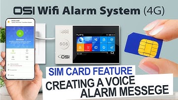 OSI WIFI ALARM SYSTEM - 4G SIM Card Feature // How to Create an Alarm Voice Messege