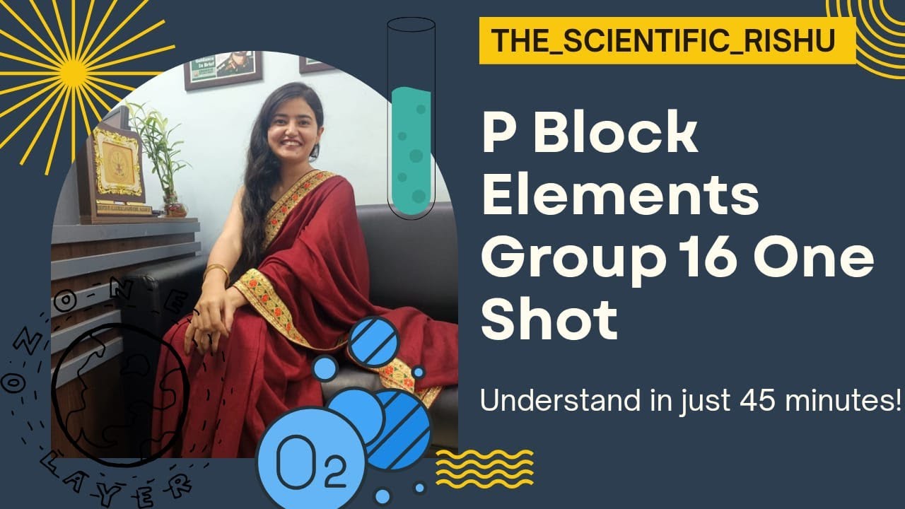 P-Block Elements: Group 16 (Oxygen Family / Chalcogens)