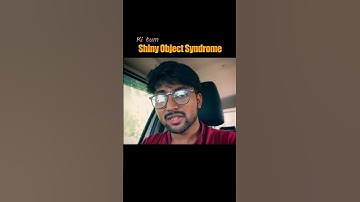 Shiny Object Syndrome 😱😱  #youtubeshorts #ytshorts #shinyobjectsyndrome