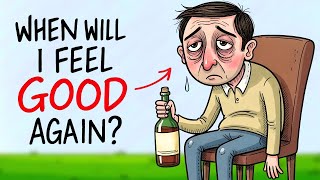 How Long Does It Take To Get Better After Alcoholism?