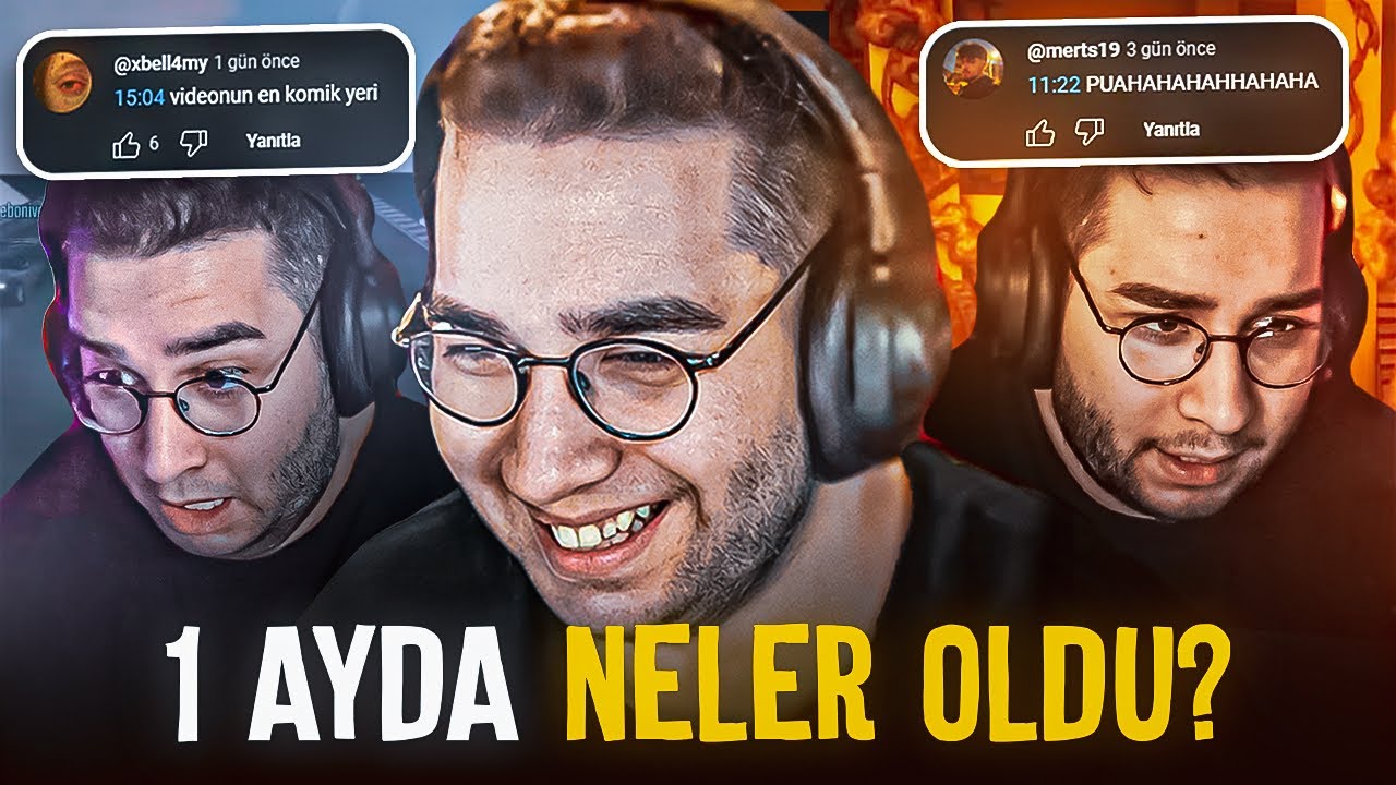 SON BİR AYDA NELER OLDU NELER !? | SİZİN YORUMLARINIZ BÖLÜM 1 - YouTube