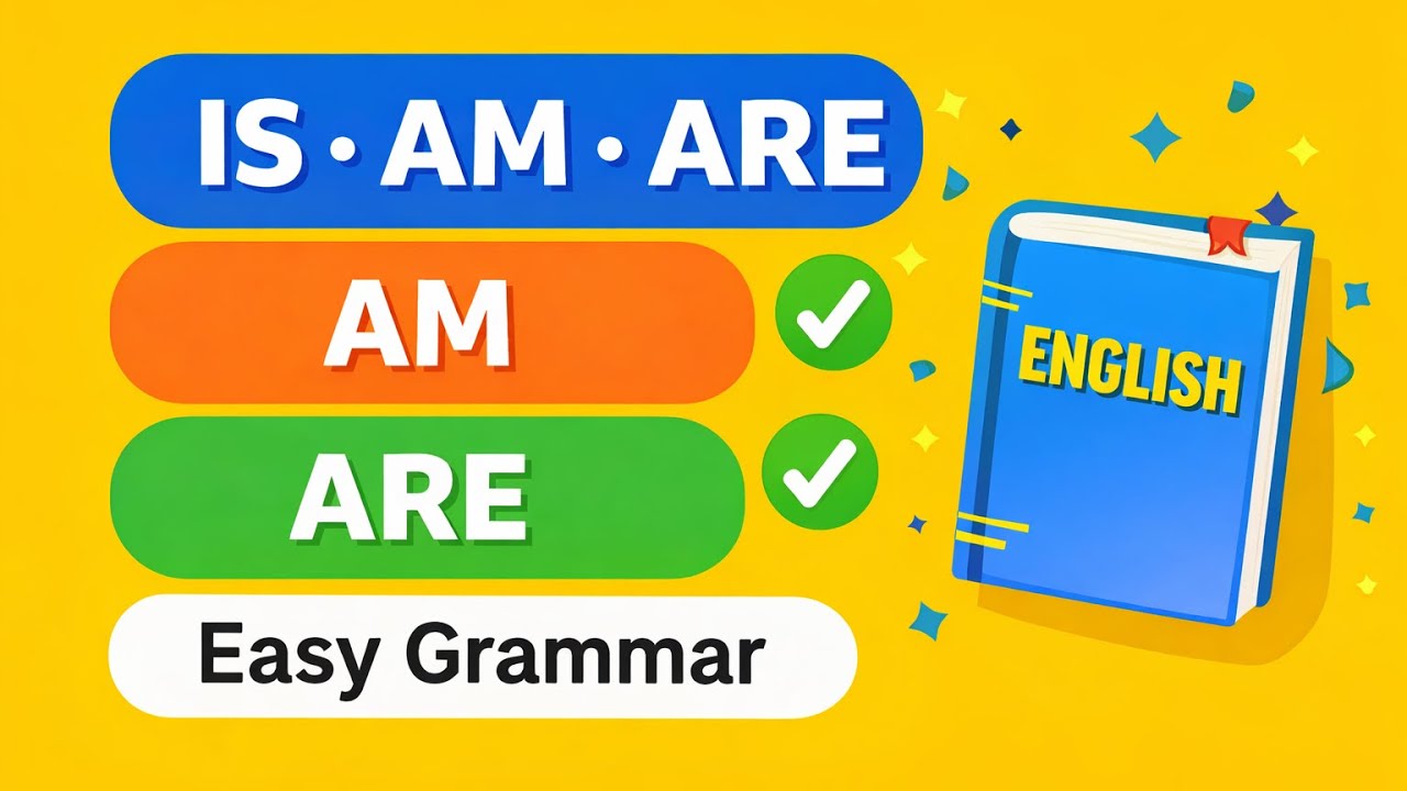 Use of Is, Am, Are | Easy English Grammar for Kids & Beginners - YouTube