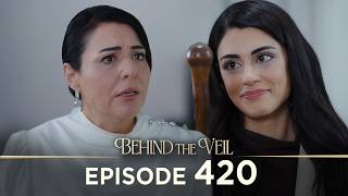 Gelin 420.Bölüm | Behind the Veil Episode 420 [ Season 3 ]