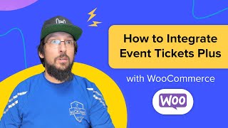 How to Integrate Event Tickets Plus with WooCommerce