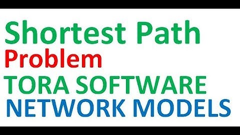 Shortest Path Tora Software | Operations Research