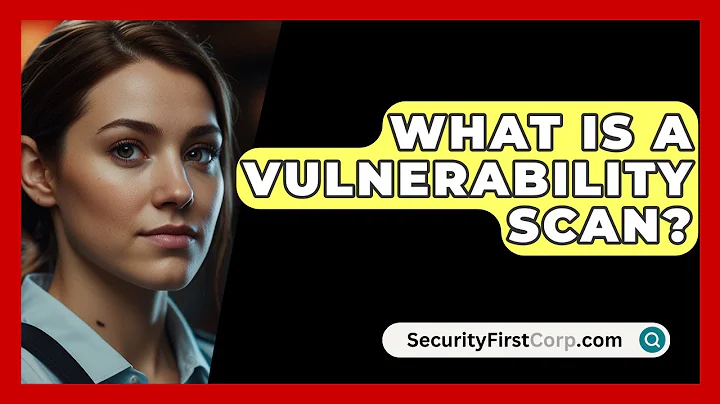 What Is A Vulnerability Scan? - SecurityFirstCorp.com