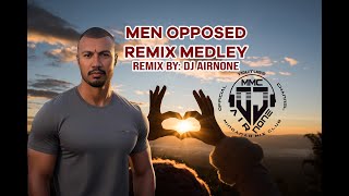 Men opposed Slowjam REMIX Medley Dj Airnone Remix