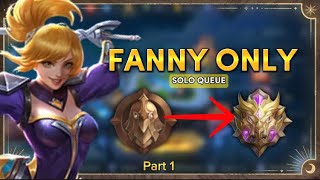 FANNY WARRIOR TO MYTHIC IN SOLO RANKED | PART 1 | FANNY MONTAGE | MLBB