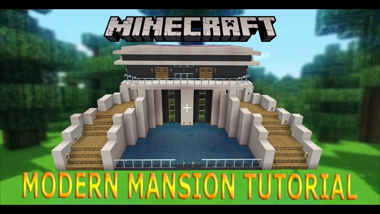 Minecraft: How To Build A Modern Mansion House Tutorial - YouTube