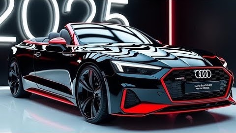 2025 Audi A5 Cabriolet: The Ultimate Luxury Convertible Revealed!
