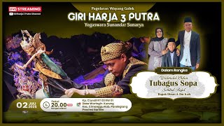 🔴 LIVE LAKON:  || GIRIHARJA 3 PUTRA - YOGASWARA S || PANDEGLANG, 02/07/25 #gh3p
