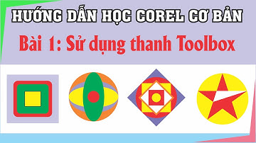 Học corel cho người mới bắt đầu bài 1- Thanh Toolbox trong corel, Giải bài tập corel, học corel 2022