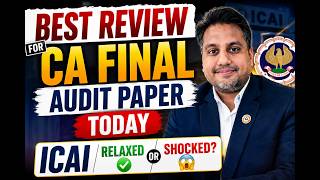 CA Final Audit PAPER May 2026 Review | ICAI Relaxed Honest Analysis 