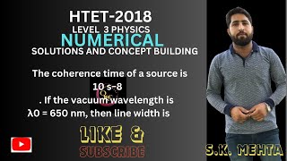 coherence time| coherence time of a source of wavelength 650nm| coherent sources class12| Htet2018