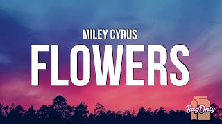 Miley Cyrus - Flowers (Lyrics) chords