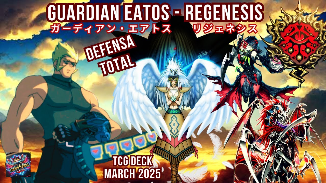 🔥Guardian Eatos + Regenesis🔥| Replays + Decklist | TCG 2025 YuGiOh 