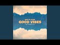 Good Vibes Instrumentals 