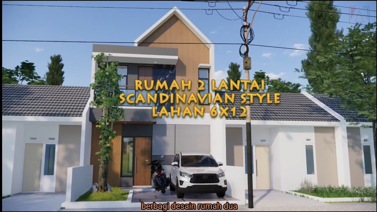 Desain rumah 2 lantai scandinavian, lahan 6x12 