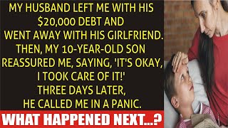 Details My Husband Left Me with $20,000 Debt for His Girlfriend: What My 10-Year-Old Son Said Next Guide