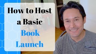 How to Host a Basic Book Launch Party