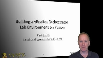 Part 8 of 9 - Installing and Launching the vRO Client