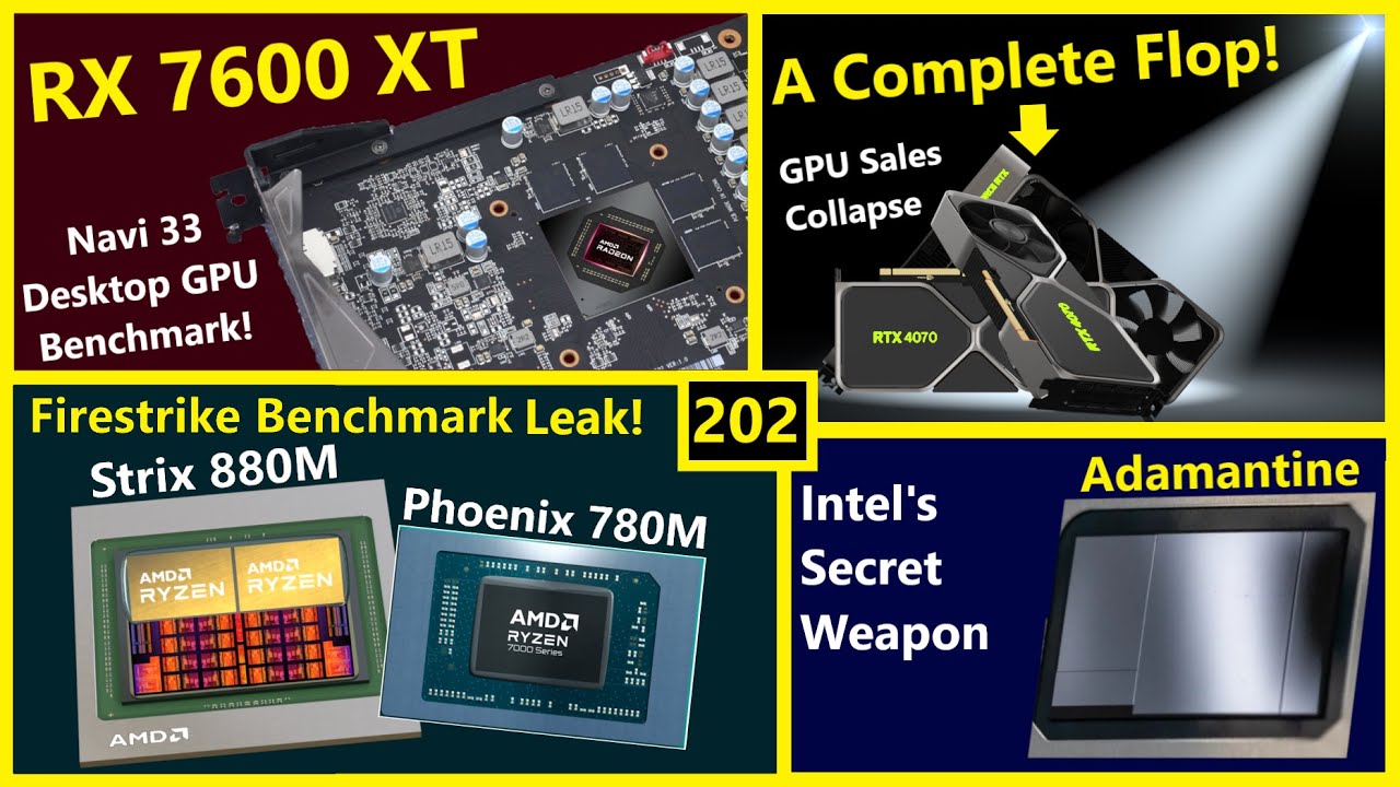 RTX 4070 Flops, RX 7600 XT Leak, Zen 5 Strix, AMD 780M Benchmarks, Intel  ADM