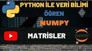 PYTHON İLE VERİ BİLİMİ - NUMPY KÜTÜPHANESİ  (3)