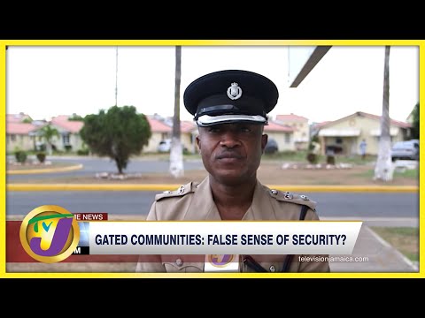 Gated Communities: False Sense of Security? | TVJ News