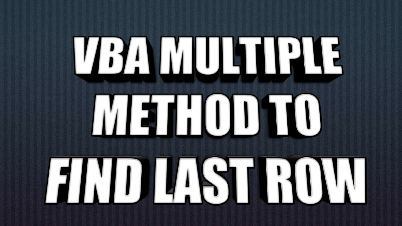 How To Find Last Row With Data In Vba | Family Man Librarian