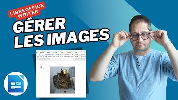 Gérer les images avec votre texte sur LibreOffice Writer