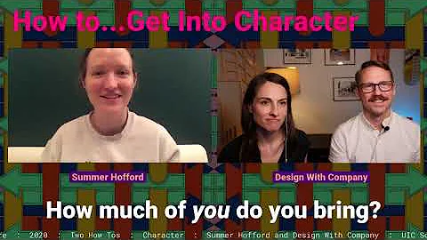 Two How-Tos, on Getting into Character (October 7, 2020)