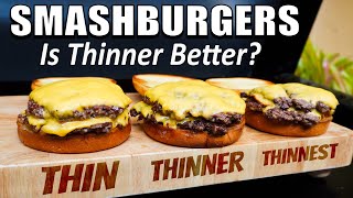 SMASHBURGERS, Is thinner better? | BLACKSTONE GRIDDLE