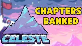 Celeste Chapter Ranking & Analysis