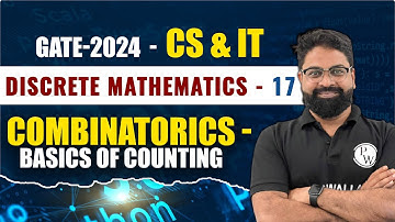 Discrete Mathematics 17 | Combinatorics - Basics of Counting | CS & IT | GATE 2024 Series YT