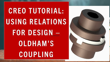 Creo Tutorial: Using Relations for Parametric Design – Oldham