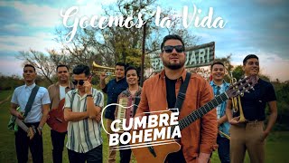 Video thumbnail of "Cumbre Bohemia - Gocemos la Vida"