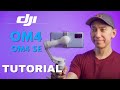 DJI OM 4 (Osmo Mobile 4) Tutorial. How to use features: timelapse, hyperlapse, spinshot, panorama