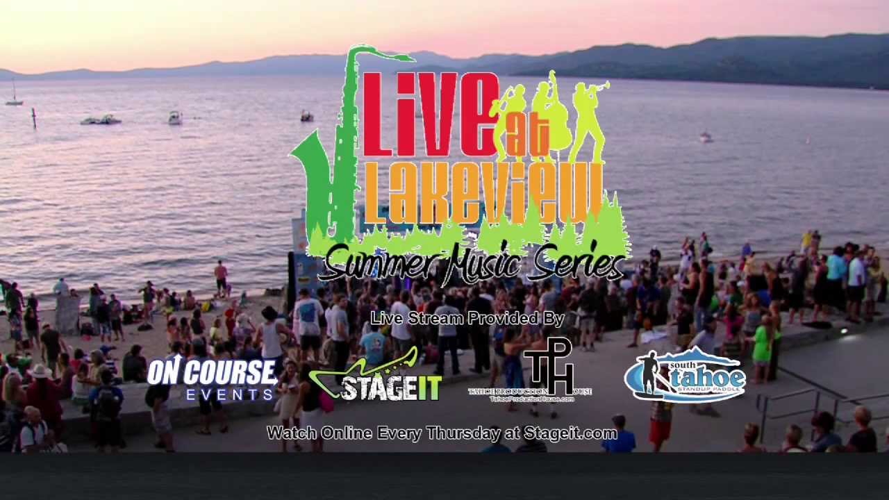 tahoe 215 Live at Lakeview July 18 2013 - Weekly Wrap Up