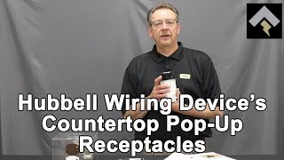 Hubbell Wiring Device’s Countertop Pop-Up Receptacles Features