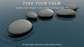 Find Your Calm: Music for Anxiety & Panic Attack Relief