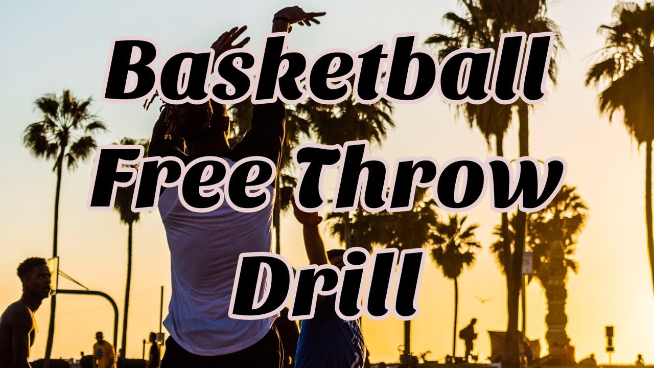 Free Throw Drill Basketball Practice YouTube