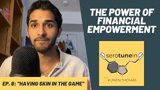Having Skin in the Game w/ New Hill Development Corp | SeroTunein Episode 8 | Kurien Thomas