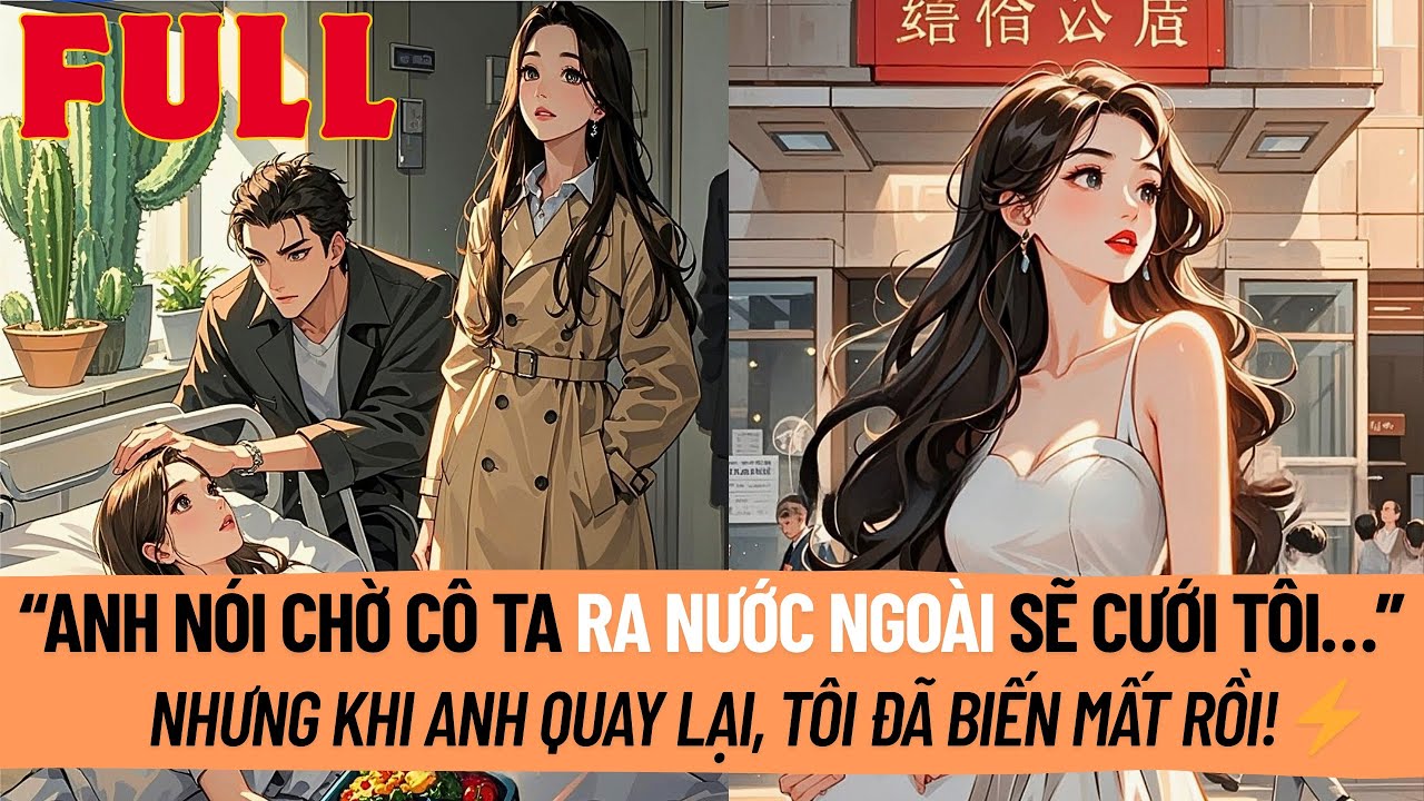 Anh Cười Khi Nói Chờ Cô Ta Xuất Ngoại Rồi Cưới Tôi. Nhưng Khi Anh Quay Lại, Tôi Đã Không Còn Ở Đây!